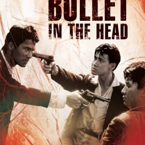 Bullet in the Head 1990