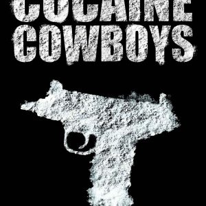 Cocaine Cowboys (2006)