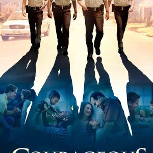 Courageous (2011)