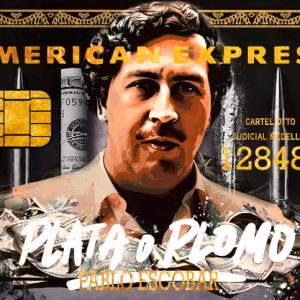 Pablo Escobar — Plata o Plomo
